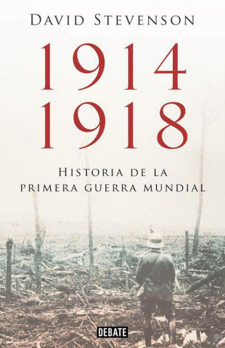1914-1918 Historia de la Primera Guerra Mundial