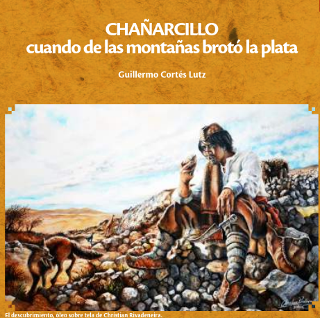 Cuaderno N°2: CHAÑARCILLO cuando de las montañas brotó la plata