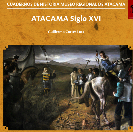 Cuaderno N°1: ATACAMA Siglo XVI